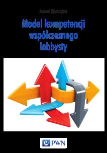 Okładka książki Model kompetencji współczesnego lobbysty