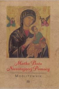 Okładka książki Modlitewnik. Matka Boża Nieustającej Pomocy