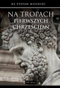 Okładka książki Na tropach pierwszych chrześcijan