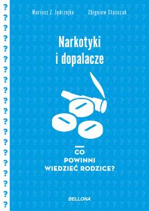 Okładka książki Narkotyki i dopalacze. Co powinni wiedzieć rodzice
