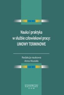 Opakowanie Nauka i praktyka w służbie człowiekowi pracy: umowy terminowe