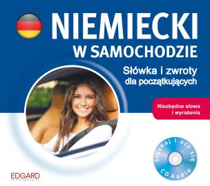 Okładka książki Niemiecki w samochodzie. Słówka i zwroty dla początkujących