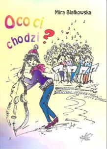 Okładka książki O co ci chodzi