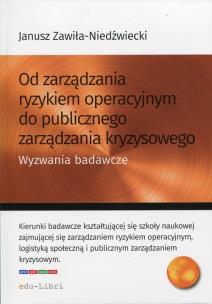 Okładka książki Od zarządzania ryzykiem operacyjnym do publicznego zarządzania kryzysowego