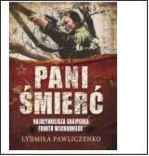 Okładka książki Pani Śmierć. Najsłynniejsza snajperka frontu