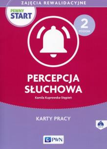 Okładka książki Pewny start Zajęcia rewalidacyjne Poziom 2 Percepcja słuchowa Karty pracy z płytą CD