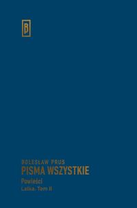 Pisma wszystkie Tom 3 Powieści Lalka. Autor: Prus Bolesław. Multiszop.pl Okładka książki Pisma wszystkie Tom 3 Powieści Lalka