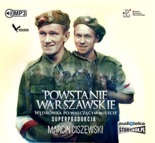 Okładka książki Powstanie warszawskie Wędrówka po walczącym mieście - Audiobook
