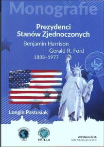 Okładka książki Prezydenci Stanów Zjednoczonych Część 2 Benjamin Harrison - Gerald R. Ford 1833-1977