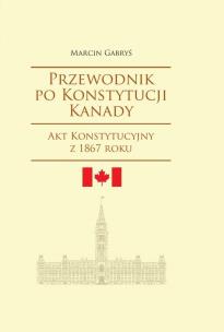 Okładka książki Przewodnik po Konstytucji Kanady