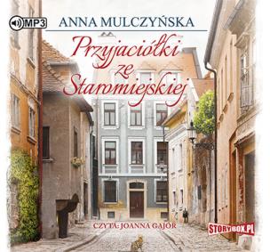 Okładka książki Przyjaciółki ze Staromiejskiej - Audiobook