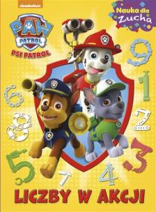 Okładka książki Psi Patrol. Nauka dla Zucha . Liczby w akcji od 18m.