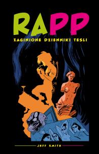 Okładka książki RAPP. T.1 Zaginione dzienniki Tesli