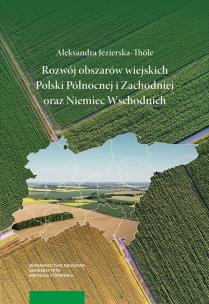 Okładka książki Rozwój obszarów wiejskich Polski Północnej i Zachodniej oraz Niemiec Wschodnich