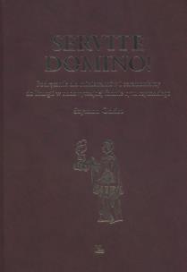 Okładka książki Servite Domino! Podręcznik dla ministrantów