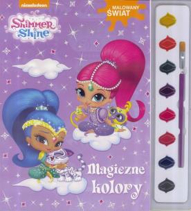 Okładka książki Shimmer and Shine. Malowany świat. Magiczne kolory