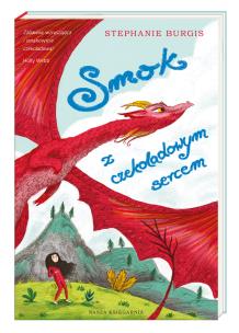 Okładka książki Smok z czekoladowym sercem