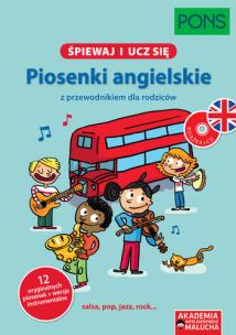 Okładka książki Śpiewaj i ucz się Piosenki angielskie z przewodnikiem dla rodziców