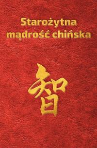 Okładka książki Starożytna mądrość chińska w sentencjach 