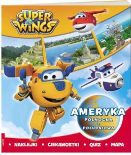 Okładka książki SUPER WINGS Ameryka Północna i Południowa