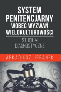 Okładka książki System penitencjarny wobec wyzwań wielokulturowości