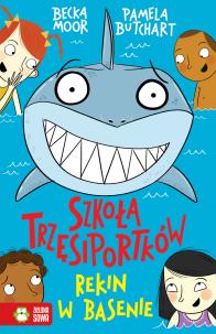Okładka książki Szkoła trzęsiportków. Rekin w basenie