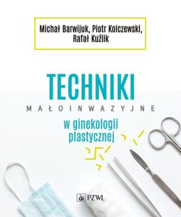 Okładka książki Techniki małoinwazyjne w ginekologii plastycznej