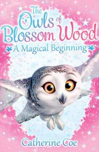 Okładka książki The Owls of Blossom Wood: A Magical Beginning