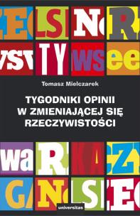 Okładka książki Tygodniki opinii w zmieniającej się rzeczywistości