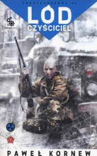 Uniwersum Przygranicza. Lód czyściciel. Autor: Kornew Paweł. Multiszop.pl Okładka książki Uniwersum Przygranicza. Lód czyściciel