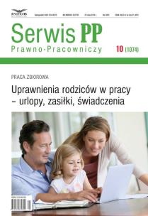Opakowanie Uprawnienia rodziców w pracy - urlopy, zasiłki, świadczenia