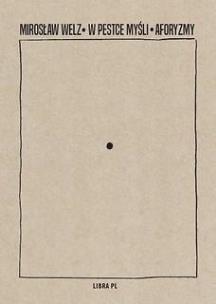 Okładka książki W Pestce myśli Aforyzmy