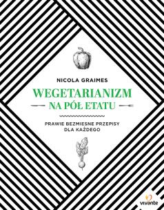 Okładka książki Wegetarianizm na pół etatu