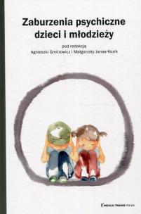 Okładka książki Zaburzenia psychiczne dzieci i młodzieży