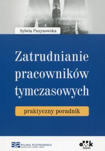 Okładka książki Zatrudnianie pracowników tymczasowych praktyczny poradnik