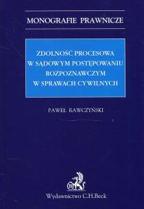 Okładka książki Zdolność procesowa w sądowym postępowaniu rozpoznawczym w sprawach cywilnych