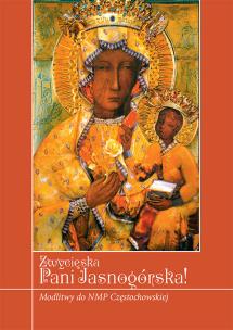 Okładka książki Zwycięska Pani Jasnogórska!