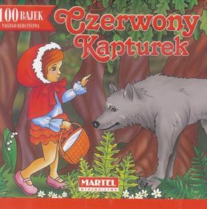 Okładka książki 100 bajek naszego dzieciństwa. Czerwony Kapturek