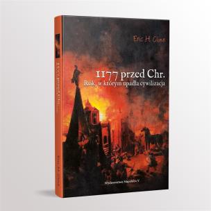 Okładka książki 1177 przed Chr. Rok, w którym upadła cywilizacja