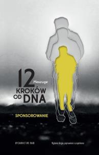 Okładka książki 12 kroków od dna Sponsorowanie