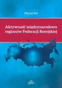 Okładka książki Aktywność międzynarodowa regionów Federacji Rosyjskiej