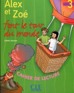 Okładka książki Alex et Zoe 3 zeszyt lektur Alex et Zoe font le tour du monde