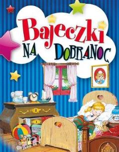 Okładka książki Bajeczki na dobranoc w.2018