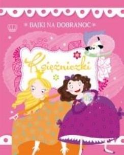 Okładka książki Bajki na dobranoc. Księżniczki