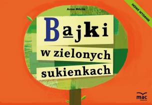 Okładka książki Bajki w zielonych sukienkach. nowe wydanie
