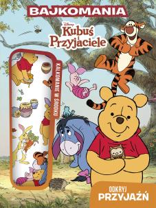 Okładka książki Bajkomania. Kubuś i przyjaciele. Odkryj przyjaźń