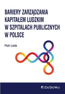 Okładka książki Bariery zarządzania kapitałem ludzkim w szpitalach publicznych w Polsce