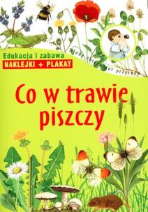 Okładka książki CO W TRAWIE PISZCZY MŁODY OBSERWATOR PRZYRODY
