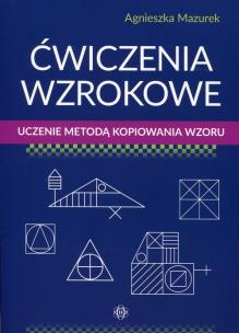 Okładka książki Ćwiczenia wzrokowe Uczenie metodą kopiowania wzoru