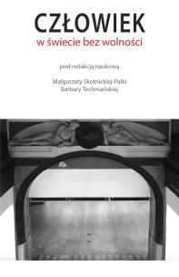 Okładka książki Człowiek w świecie bez wolności